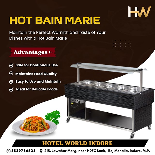 Elevate Your Culinary Creations with Hot Bain Marie by Hotel World.